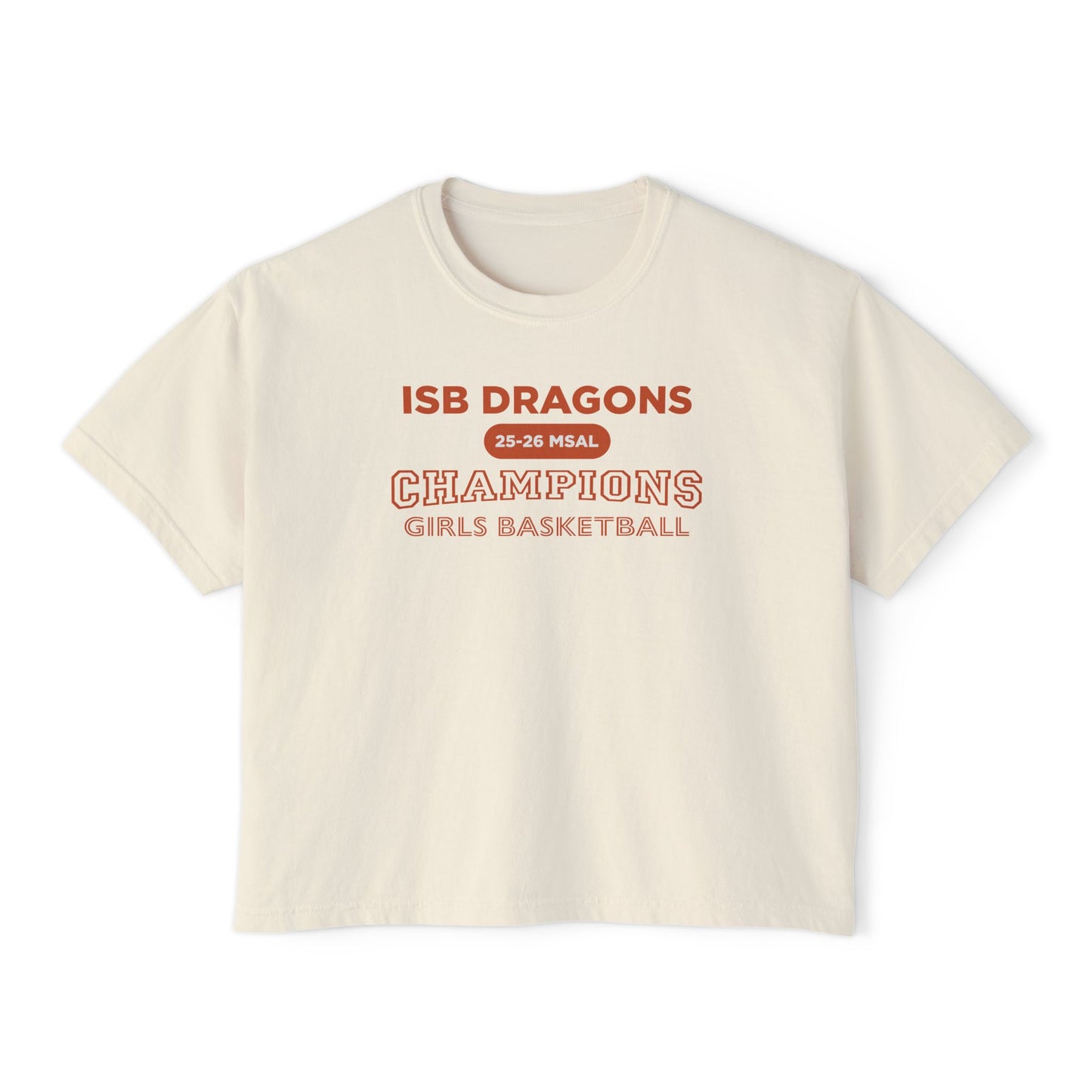 ISB Dragons Girls Basketball 25-26 MSAL Champions Women's Boxy T-Shirt