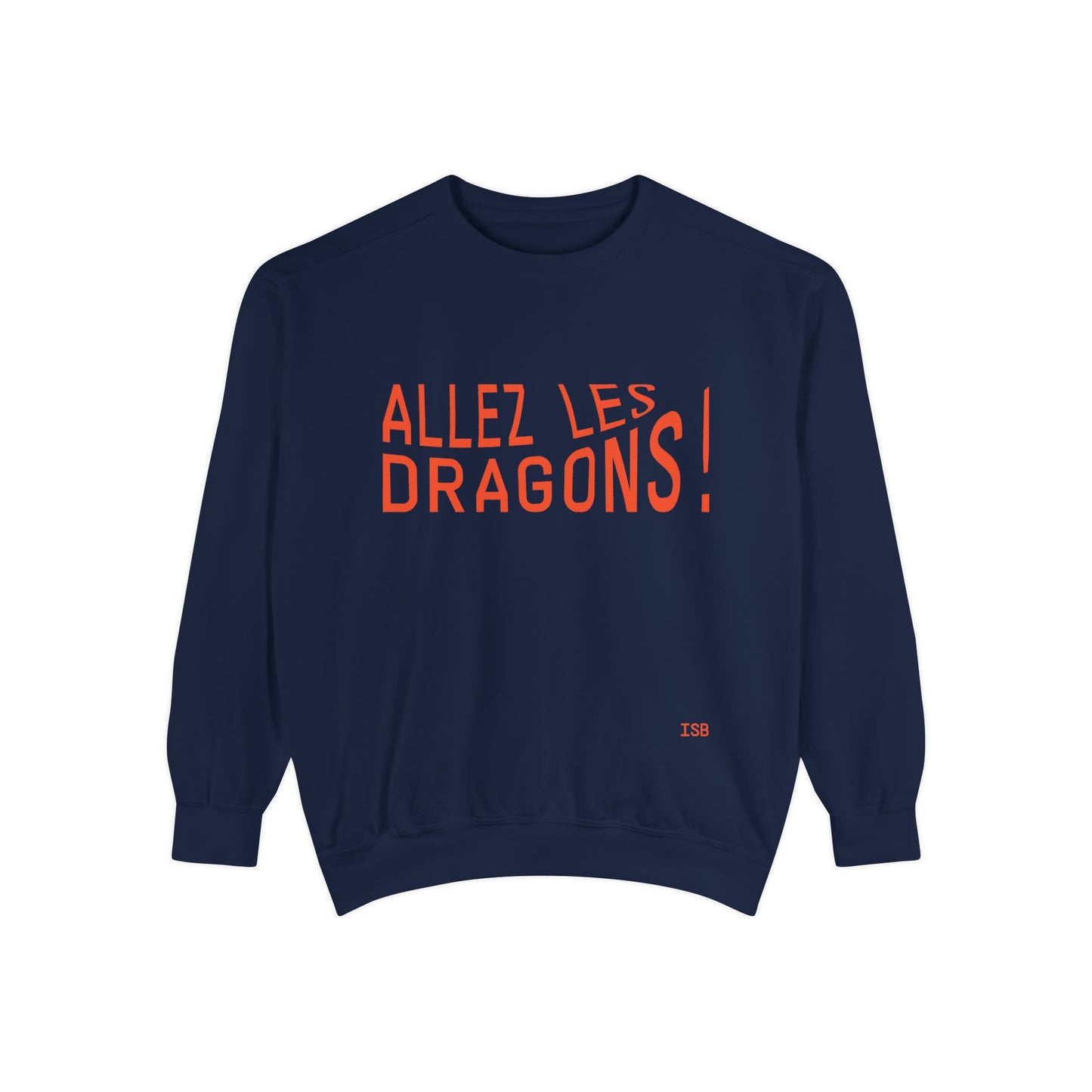 Allez Les Dragons! French Rally Sweatshirt