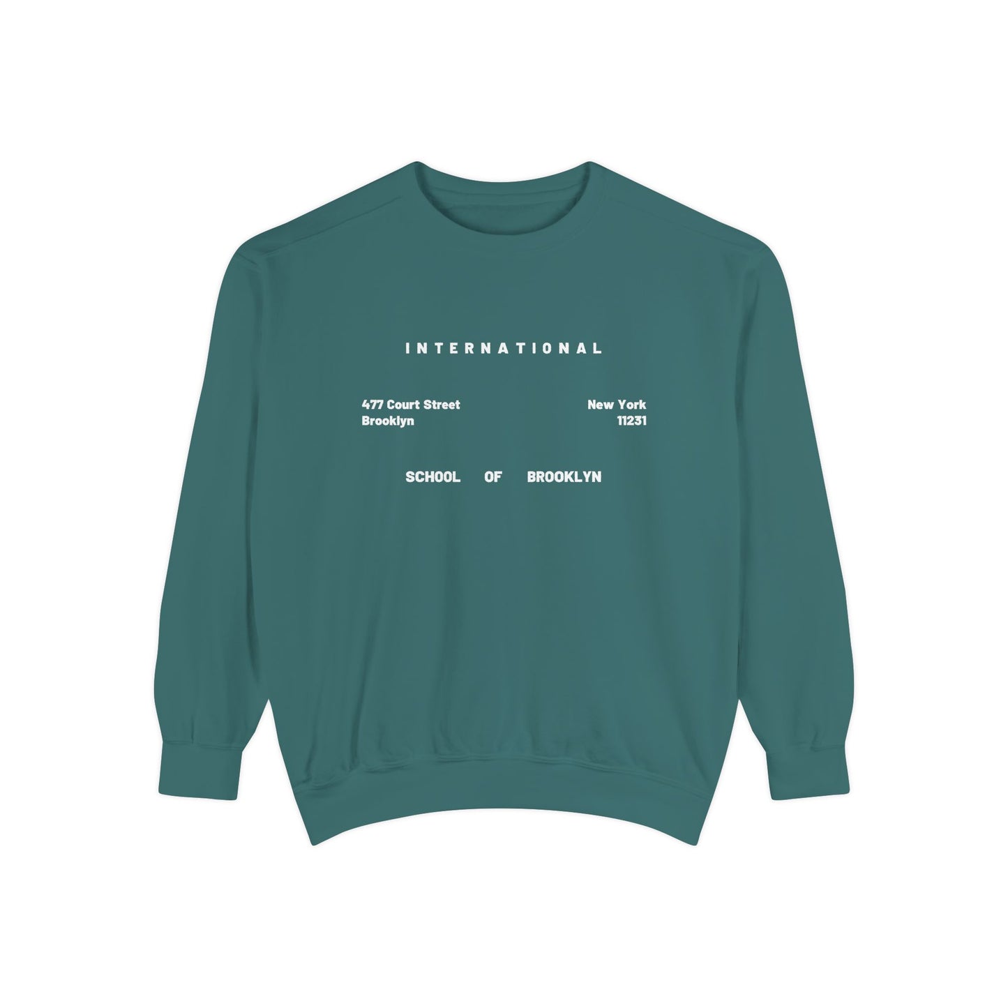 Garment-Dyed Sweatshirt - Minimal International School of Brooklyn 477 Court St.
