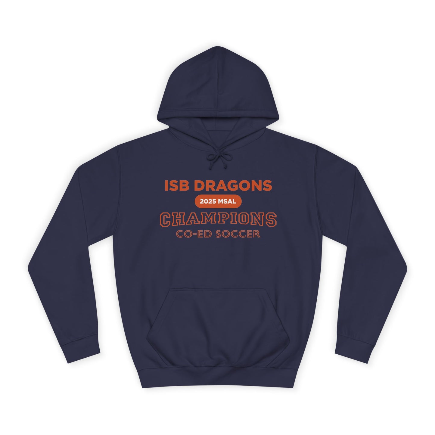 ISB Dragons Co-ed Soccer 2025 MSAL Championship Unisex College Hoodie