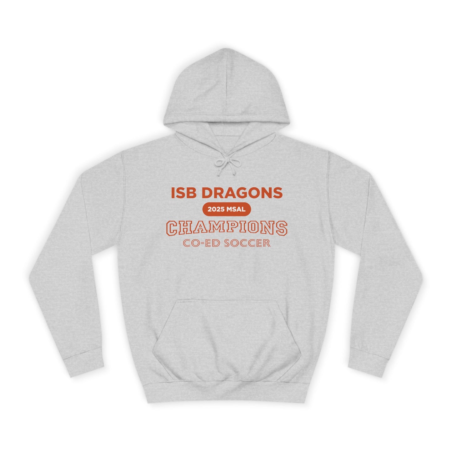 ISB Dragons Co-ed Soccer 2025 MSAL Championship Unisex College Hoodie